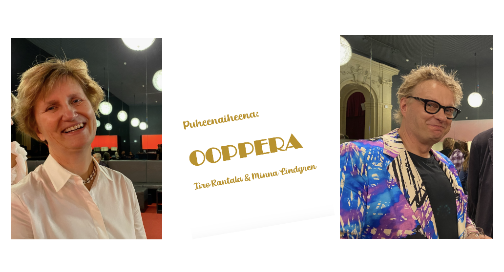 Puheenaiheena: OOPPERA, puhujina Minna Lindgren ja Iiro Rantala 24.06.2024 Frankfurt
