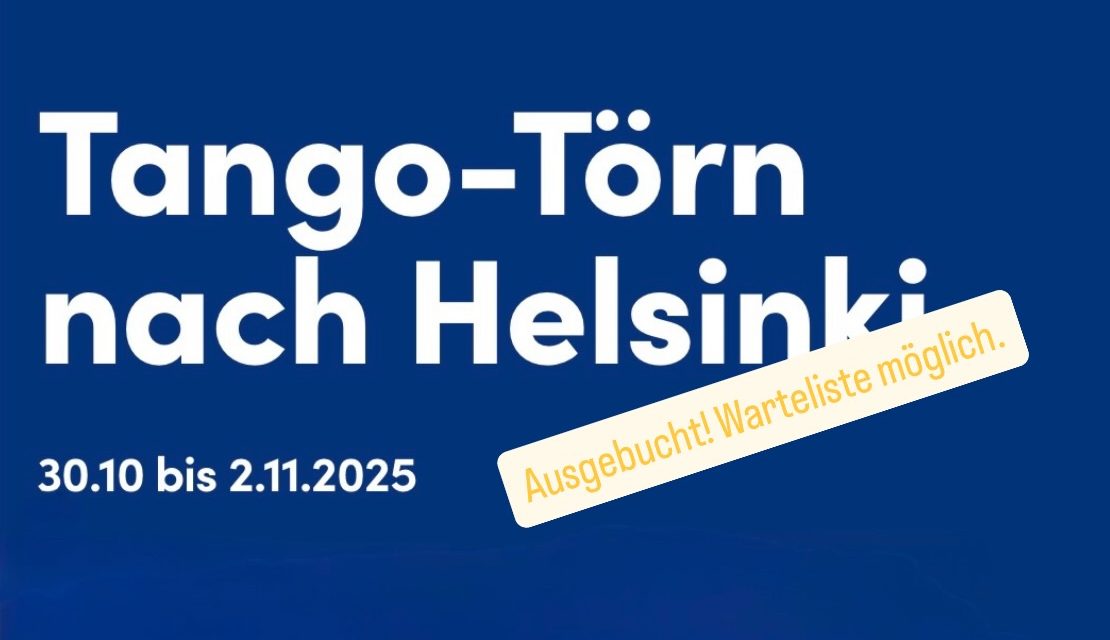 Tango-Törn nach Helsinki 30.10.-2.11.2025 Travemünde